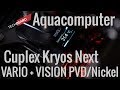 Aqua Computer Cuplex Kryos Next VARIO with VISION PVD/Nickel подробный обзор и тест водоблока CPU