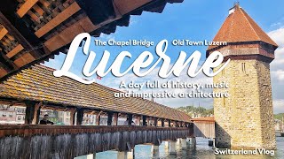 Spent 24 hours in Lucerne | Of history, music and beautiful architecture | Switzerland Vlog