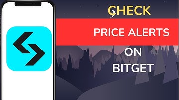 How to Check Price Alerts on Bitget