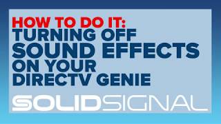 How to turn off sound FX on your DIRECTV box - THEYRE SO ANNOYING