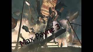 Max Payne 3 нарезки