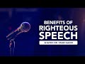 Benefits of Righteous Speech | Shaykh Dr. Yasir Qadhi