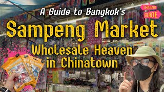 A Guide to Sampeng Market | #ThailandGuide ตลาดสำเพ็ง