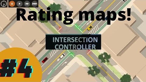 Rating maps #4 | Intersection controller