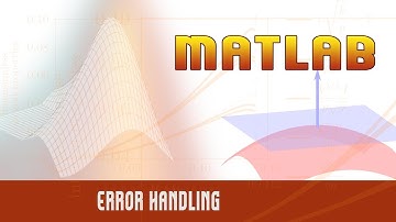 59. | Matlab | Programming Deep Dive | Error Handling | - MATLAB