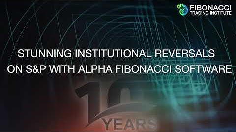 Stunning Institutional Reversals on S&P with Alpha Fibonacci Software | Fibonacci Trading Institute