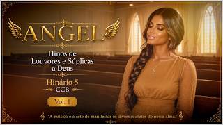 ✨ 𝓐𝓷𝓰𝓮𝓵 | Tributos de Louvor (Hino 312 - CCB) 🎶