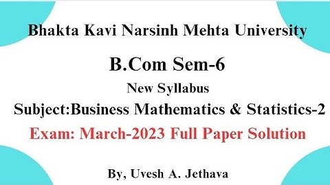 #bknmu || B.com Sem-6 Exam March-2023 Business Mathematics & Statistics-2 || #bknmu_bcom_sem_6