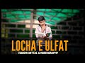 Locha E Ulfat - 2 States || Hardik Mittal Dance Choreography