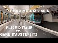 A metro journey from place ditalie to gare dausterlitz  mtro de paris ligne 5  le de france
