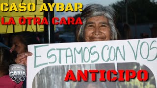 CASO AYBAR . LA OTRA CARA D CASO QUE CONMOCIONA A LA PROVINCIA