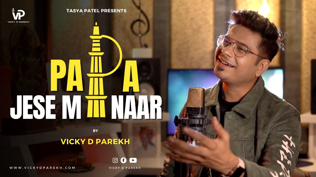 Papa Jese Minaar  Vicky D Parekh  Fathers Special  Birthday Song For Father