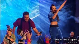 VT1S Live 2024: Lauti Au - Liz & Lepani