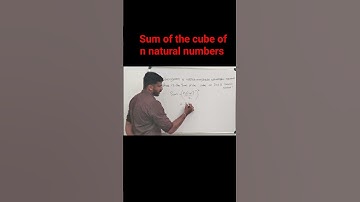Sum of the cube of the n natural numbers