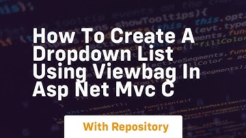 how to create a dropdown list using viewbag in asp net mvc c