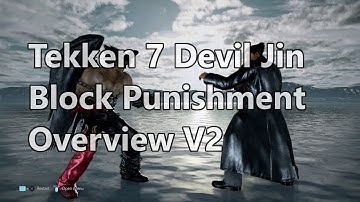 Tekken 7 Devil Jin Block Punishment Overview V2