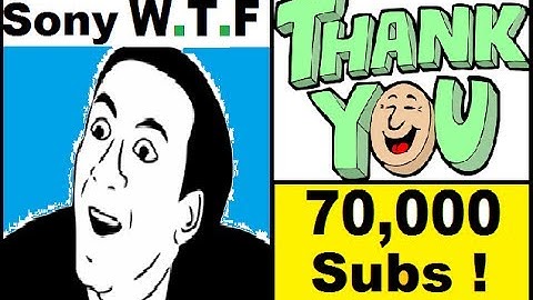 Sony Tried To Screw Us. THANKS to my 70,000 Subs! PS4, Xbox One, Wii U reps. Thank You.