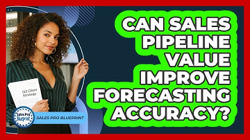 Can Sales Pipeline Value Improve Forecasting Accuracy?