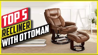 Best Recliner with Ottoman [2024].