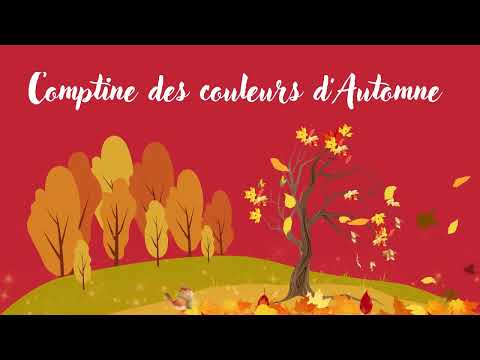 Autumn Colors Nursery Rhyme - Poetry - French Poetry