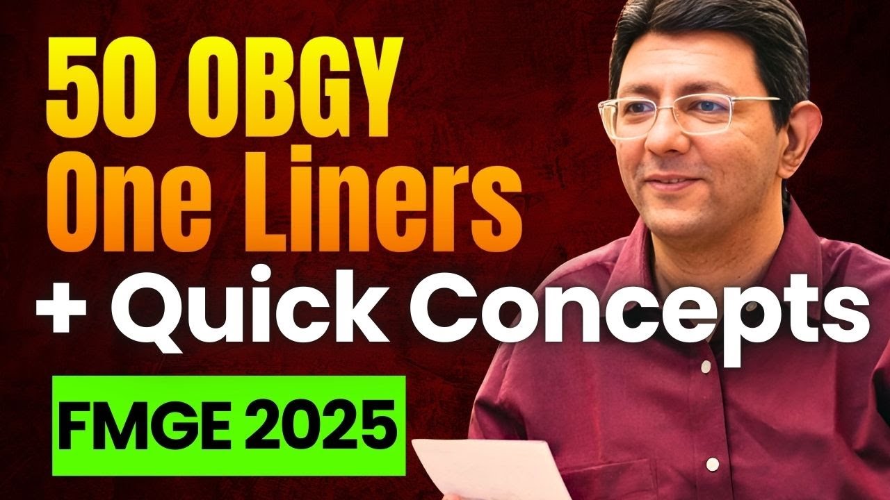50 Expected One Liner MCQs for FMGE 2025 [with Explanations]