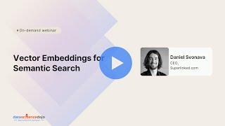 Vector Embeddings for Semantic Search Made Easy with Practical Tips | LLM | Community Webinar