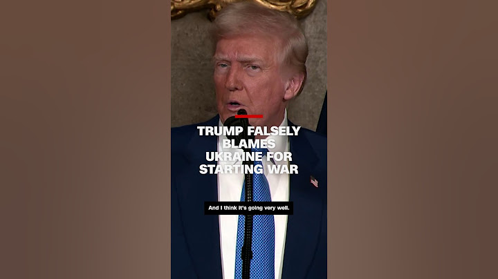 Trump falsely blames Ukraine for starting war with Russia