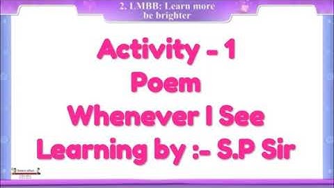 Sem-1 || Std-8 || English || Unit-2-LMBB || Act-1-Whenever I see - Poem ||