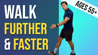 How To Walk Further & Faster (for Ages 55+) | Two Secrets!