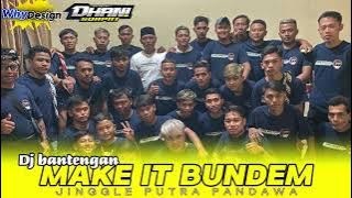 DJ BANTENGAN ‼️ PUTRA PANDAWA (make it bundem)pasukan sengit alas gede @DhaniSquarepants