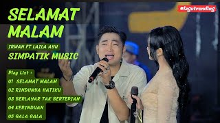 Download Lagu SELAMAT MALAM - IRWAN FT LAILA AYU - SIMPATIK MUSIC Tanpa Iklan MP3 Download Lagu SELAMAT MALAM - IRWAN FT LAILA AYU - SIMPATIK MUSIC Tanpa Iklan MP3