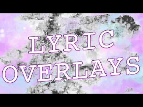 intro-//-lyric-overlays