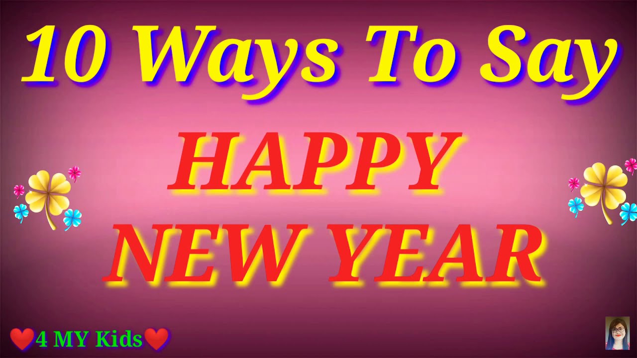 10 Ways To Say Happy New Year - Youtube