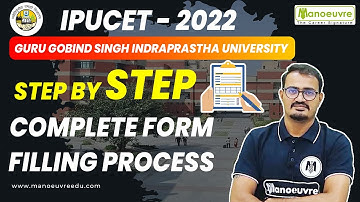 IPUCET - 2022 I  STEP BY STEP COMPLETE FORM FILLING PROCES