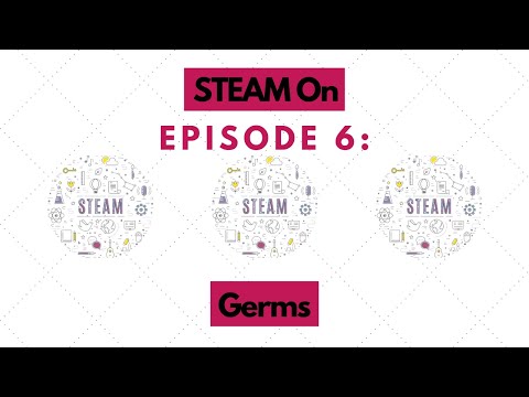 STEAM on: Germs | Episode 6