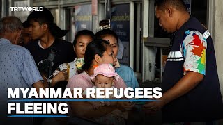 Myanmar conflict pushes refugees into Thailand