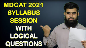 MDCAT 2021 Syllabus Session with Logical Questions