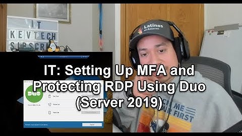 IT: Setting Up MFA and Protecting RDP Using Duo (Server 2019)