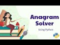 How to Solve Anagrams Using Python | PyEnchant Library & Permutations