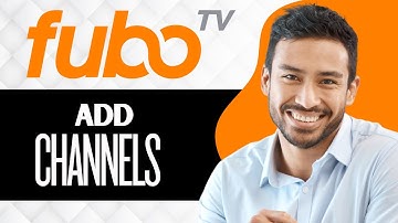 How to Add Channels to Fubo TV (Full Guide)