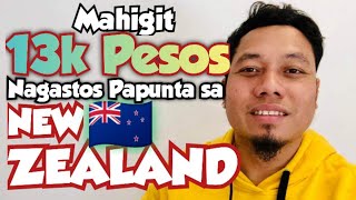 MAHIGIT 13k PESOS LANG NAGASTOS KO PAPUNTANG NEW ZEALAND