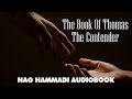 Capture de la vidéo The Book Of Thomas The Contender - Nag Hammadi Gnostic Audiobook With Text And Music