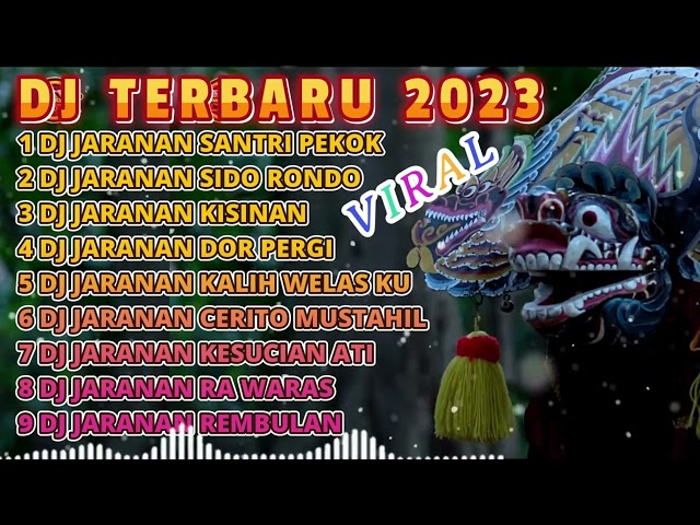 DJ TIKTOK TERBARU 2023 || DJ JARANAN SANTRI PEKOK X DJ SIDO RONDO FYP VIRAL TIKTOK TERBARU 2023 class=