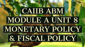 #CAIIB ABM UNIT 8 MONETARY POLICY AND FISCAL POLICY