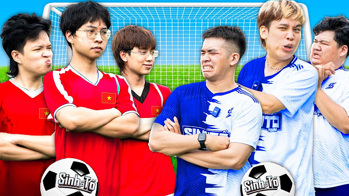 Sinh Tố Team Đại Chiến Bóng Đá