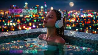 Deep House 2026 | Melodic House & Progressive Flow | Deep Room
