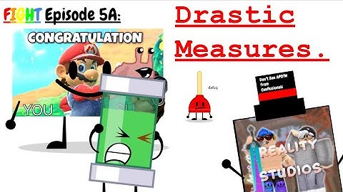 FIGHT | Episode 5A - Drastic Measures.