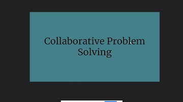 Collaborative Problem Solving Intro 1