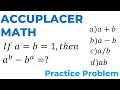 Accuplacer Math Practice Question (QAS, AAF, Arithmetic) – Smart Multiple Choice Strategy
