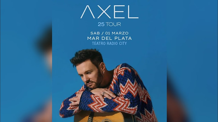 AXEL - El Motivo/Quédate / Axel en Mar del Plata - 1/3/2025 / Teatro Radio City - Tour 25 Años